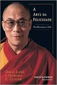 Capa do livro - A Arte da Felicidade Um manual para a vida de Dalai Lama e Howard C. Cutler