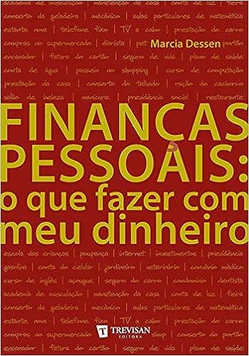 Capa do livro - Finanças Pessoais O que fazer com meu dinheiro de Marcia Dessen