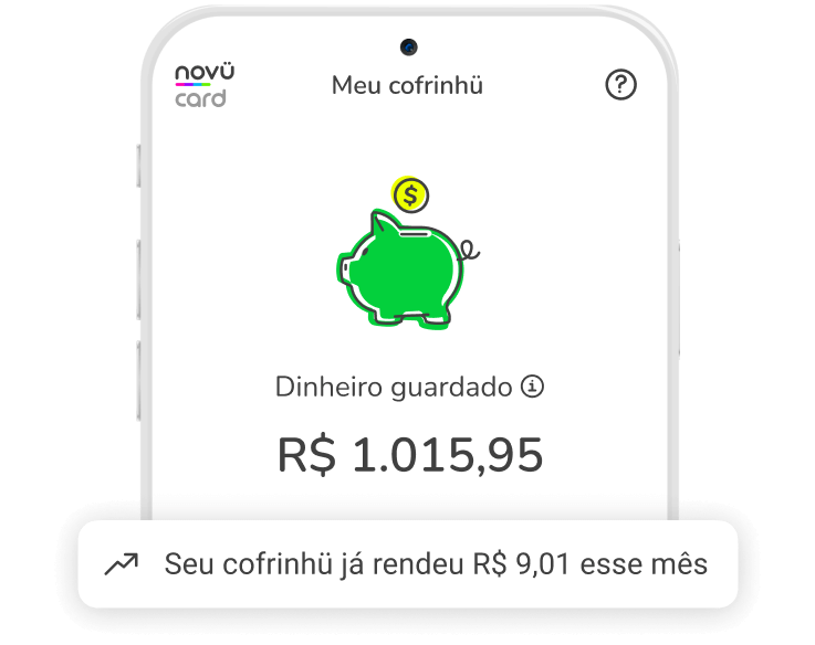 Tela do aplicativo novücard mostrando rendimento do cofrinhü